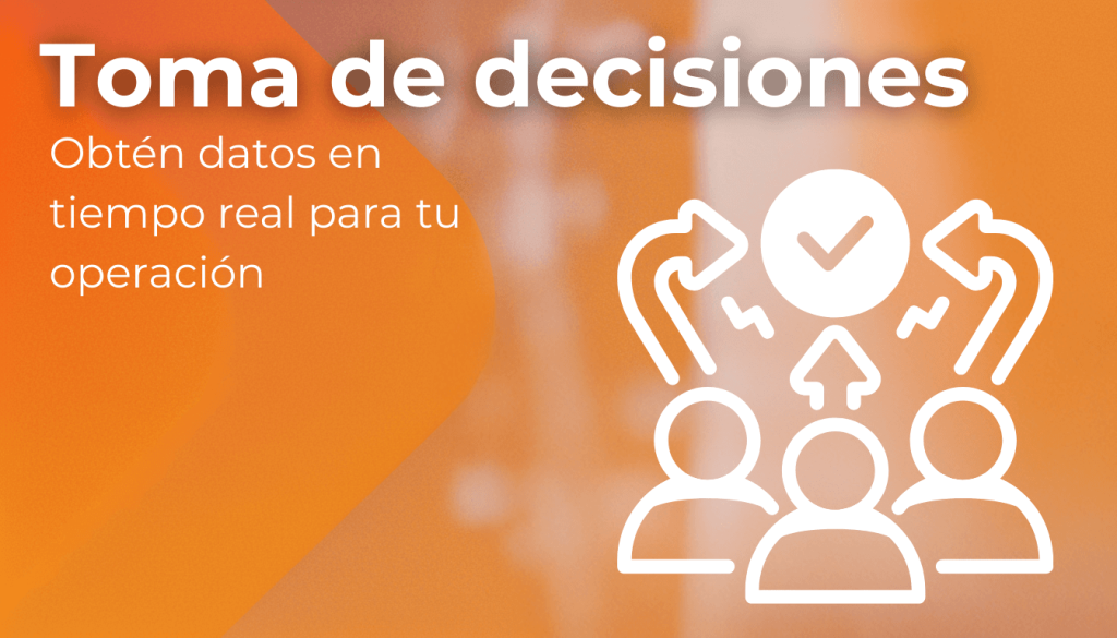 Toma de decisiones estratégica: Datos en tiempo real para tu operación cover